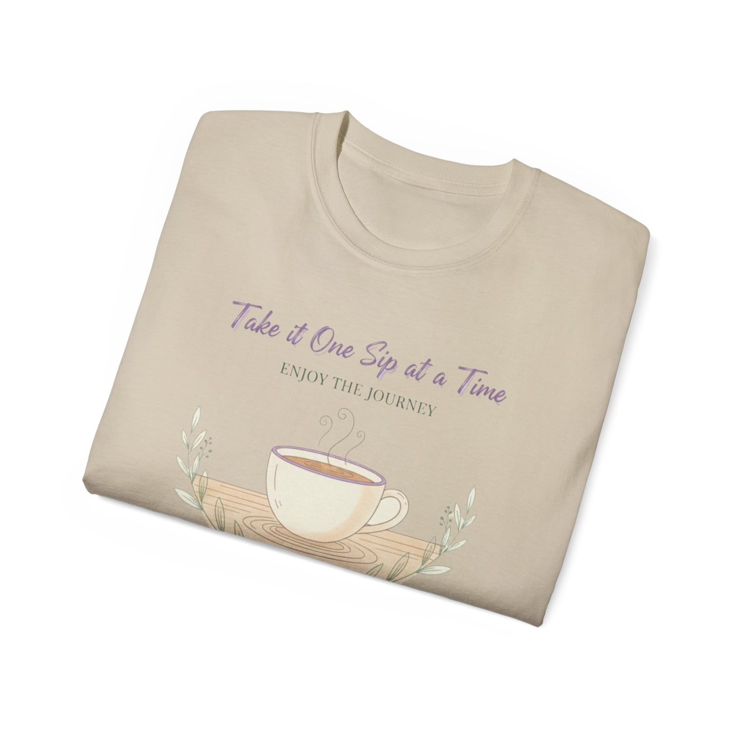 One Sip at a Time, Unisex Ultra Cotton Tee