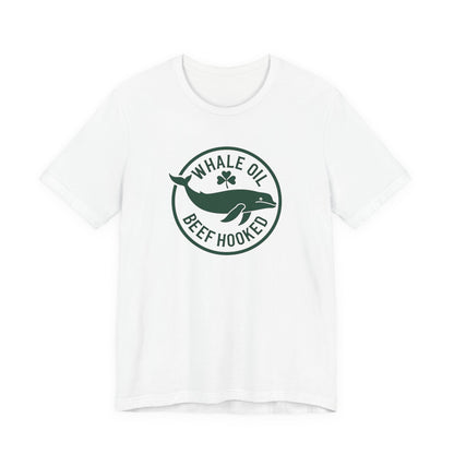 St. Patrick's Day 'Whale Oil Beef Hooked' T-Shirt — Funny Irish Drinking Tee