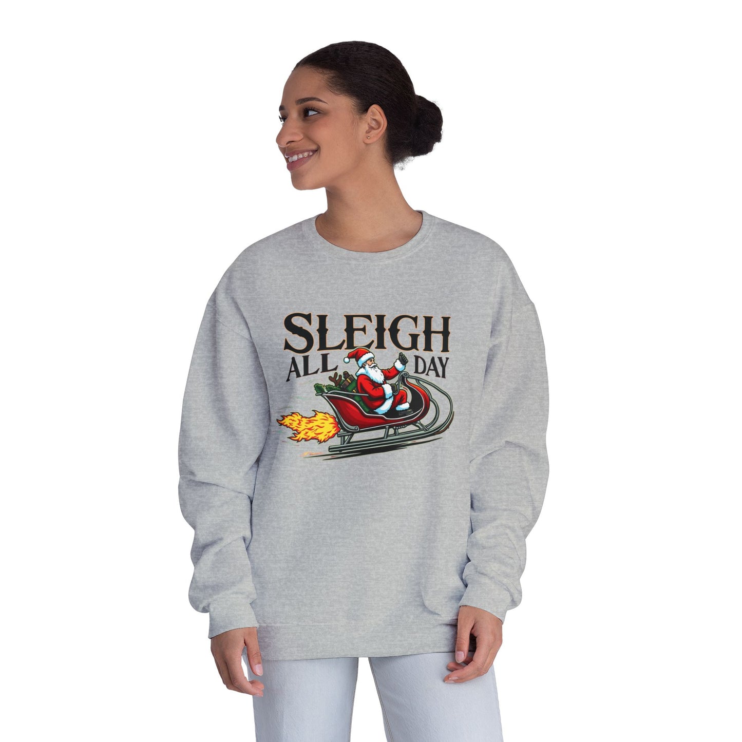 Sleigh All Day, Unisex NuBlend® Crewneck Sweatshirt