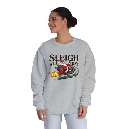 Sleigh All Day, Unisex NuBlend® Crewneck Sweatshirt