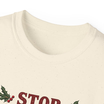 Stop Staring At My Nuts Christmas Tee — Funny Holiday Nutcracker Shirt