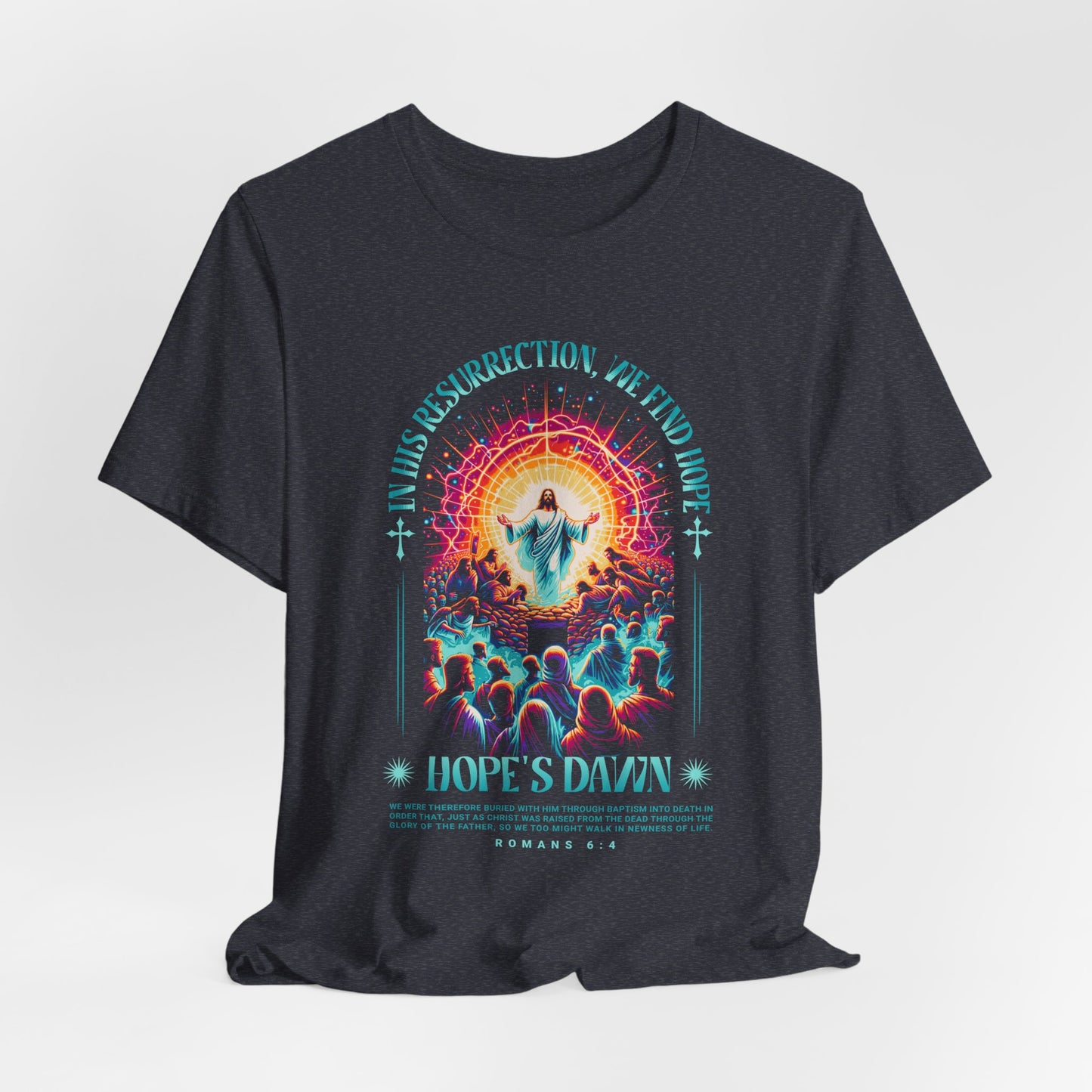 Resurrection Concert Tee — "Hope's Dawn" Christian Worship Graphic Shirt