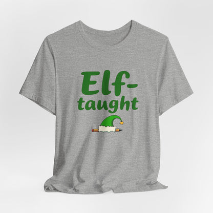Elf-taught Christmas T-Shirt — Funny Holiday Tee with Elf Hat Design