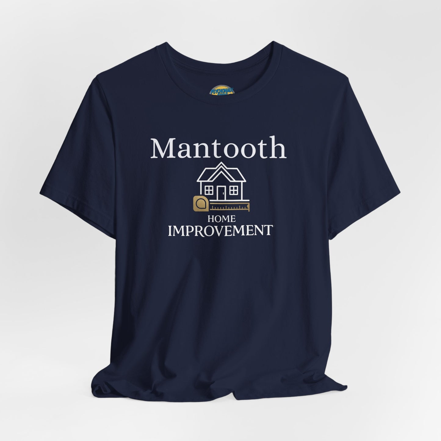 Mantooth Home Improvement Small Biz Tee — "The Only Best Choice for Your Home"