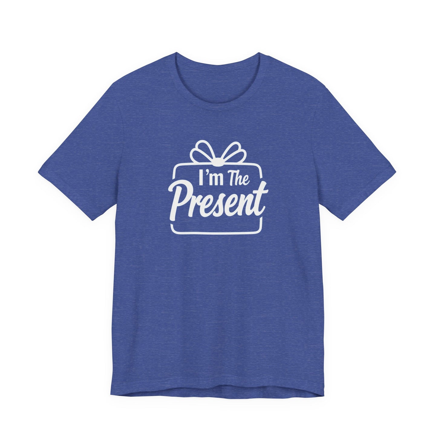 I’m The Present T-Shirt — Funny Gift Tee for New Parents & Babies