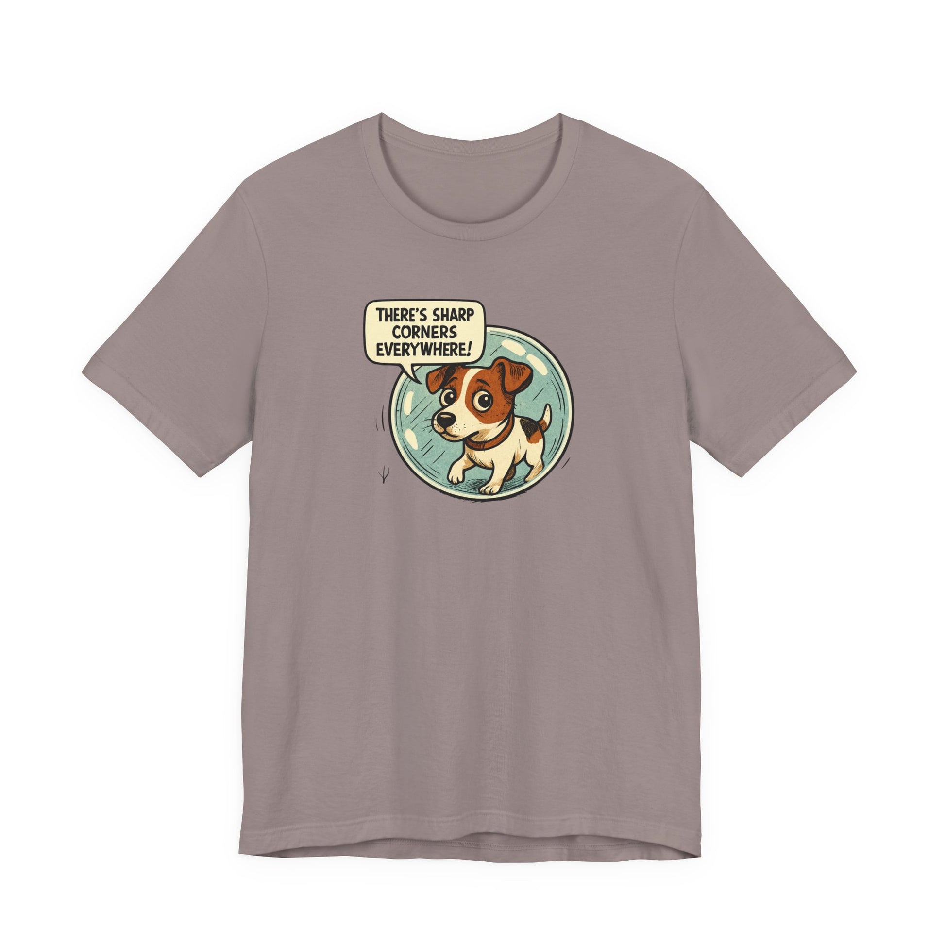 Sharp corners are everywhere, Cute Dog Graphic Tee, Dog Lover Shirt, Funny Pet Gift, Animal Lover Apparel, Unisex Casual Wear, Birthday Gift, Quirky T-Shirt - Psychonaut Swag