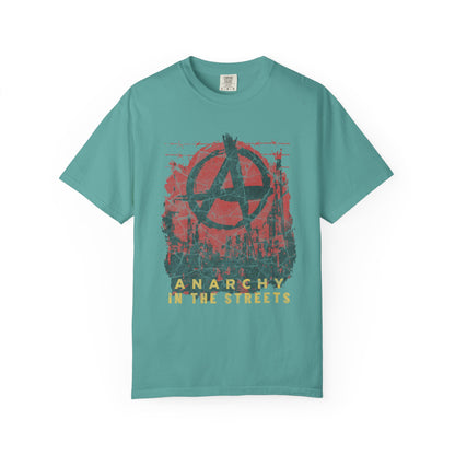 Anarchy in the Streets, Unisex Garment-Dyed T-shirt