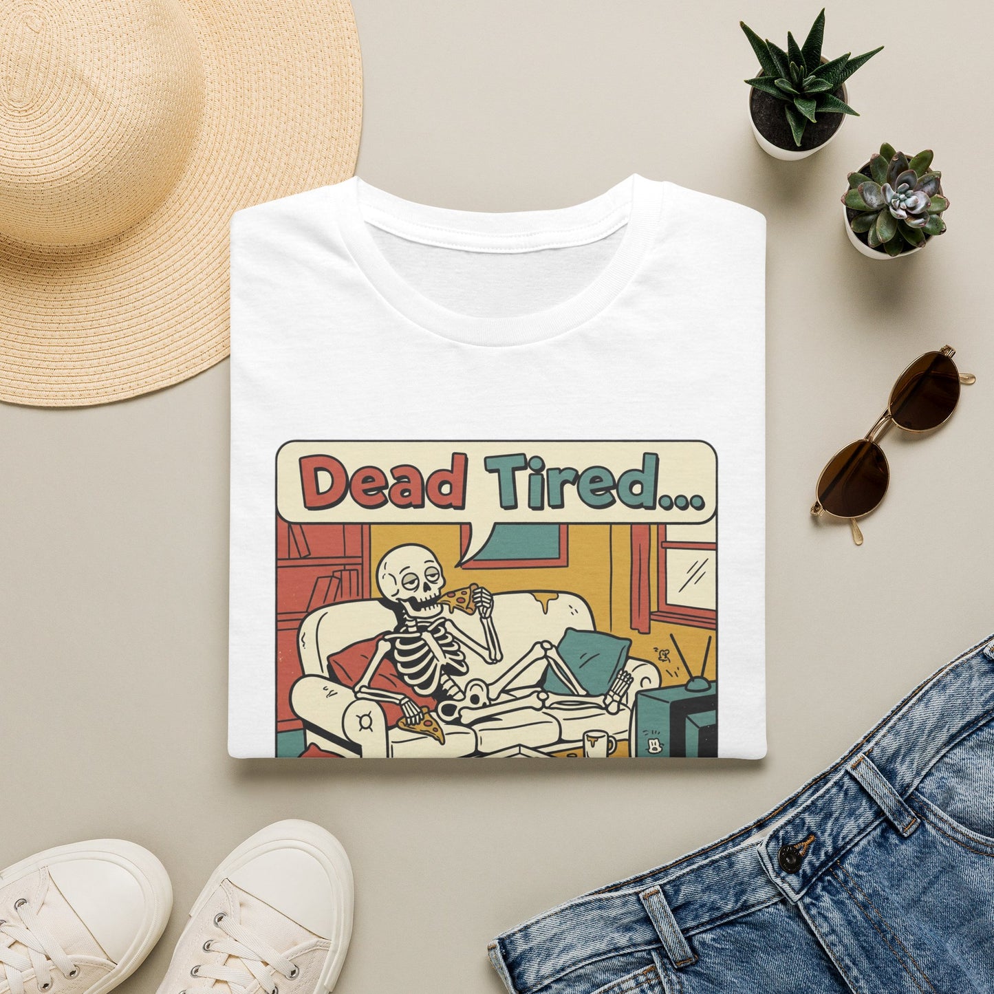 Dead Tired Skeleton T-Shirt — "Dead Tired... I'm Just Gonna Chill" Graphic Tee