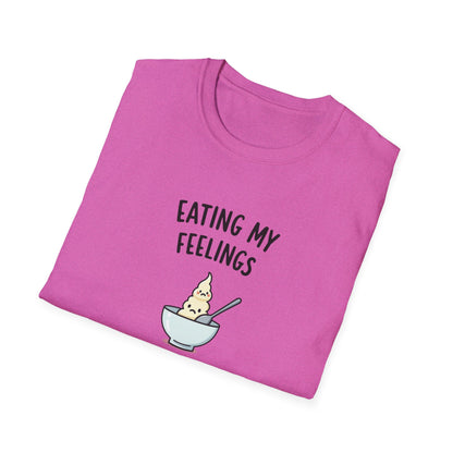 Eating My Feelings - Cute Casual Wear, Gift for Food Lovers, Funny Tee for Self-Care Days, Fun Summer [...] - Psychonaut Swag