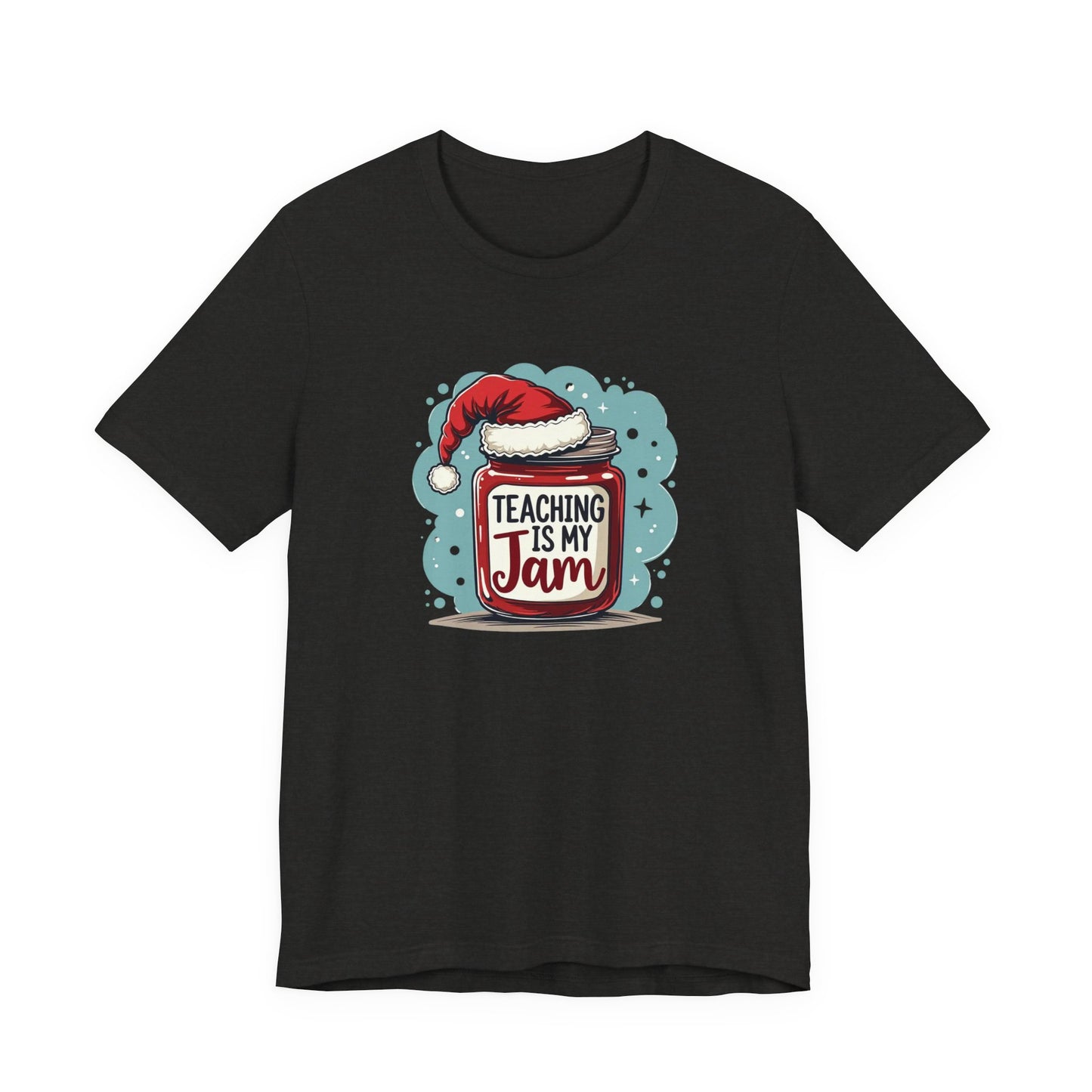 Teaching Is My Jam T‑Shirt — Cute Christmas Teacher Gift Tee