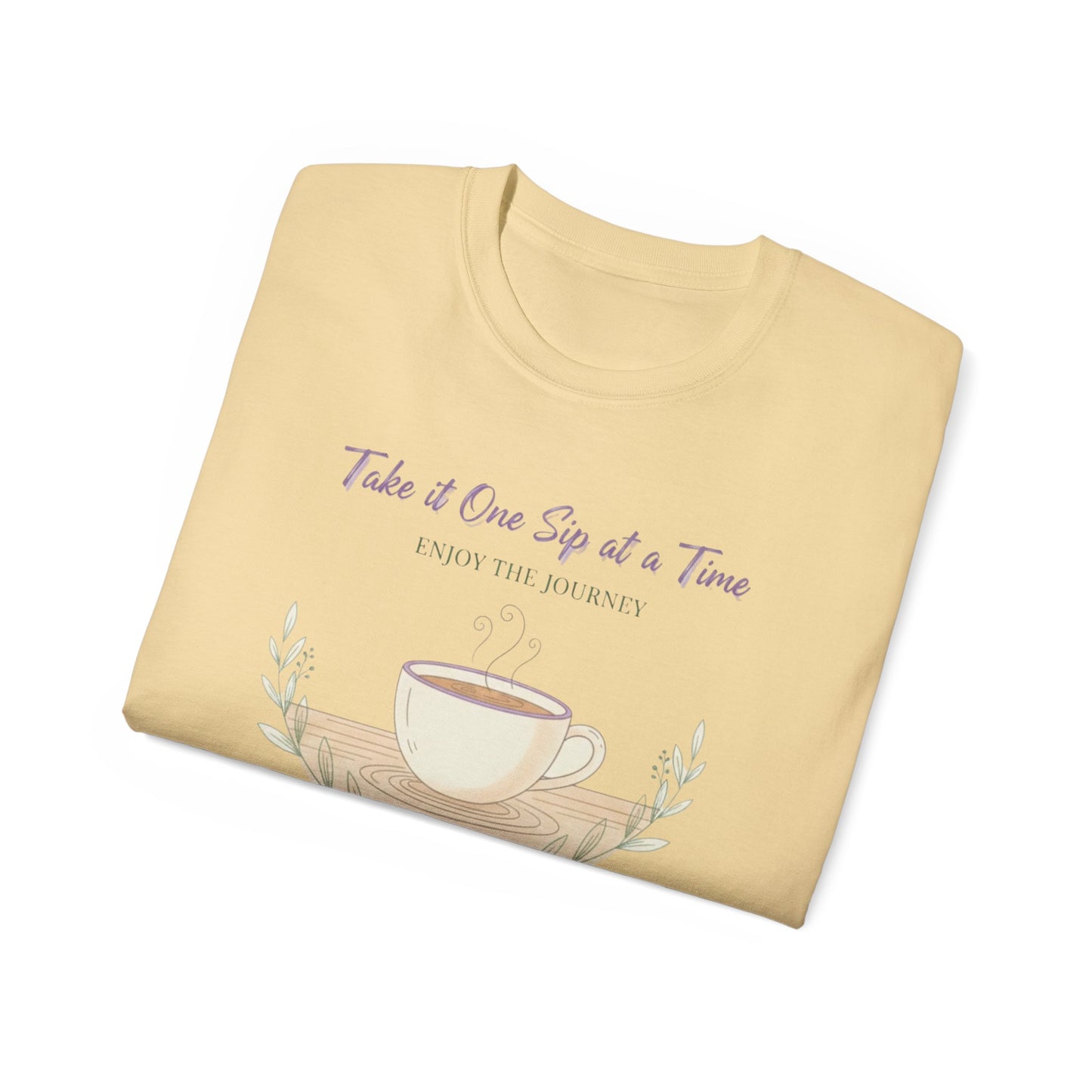 One Sip at a Time, Unisex Ultra Cotton Tee