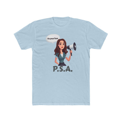 Fix your face, Leah-PSA Unisex Cotton Crew Tee, Fun Graphic Tee, Casual Humor Shirt, Gift for Friends, Everyday Wear, Statement Apparel