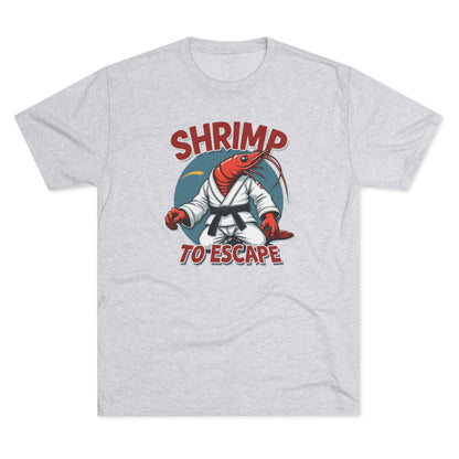 Shrimp to Escape Martial Arts T-Shirt