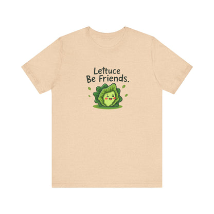 Lettuce Be Friends, Unisex Tee, Casual Wear, Gift for Vegetarians, Summer T-Shirt, Eco-Friendly Apparel - Psychonaut Swag