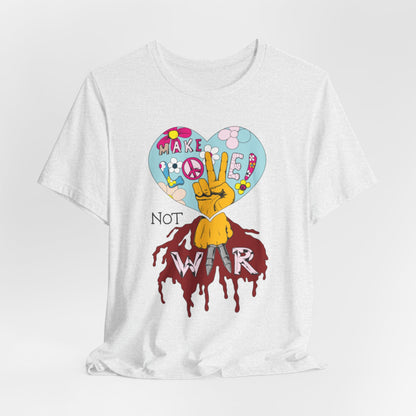 Make Love Not War, unisex Jersey Short Sleeve Tee