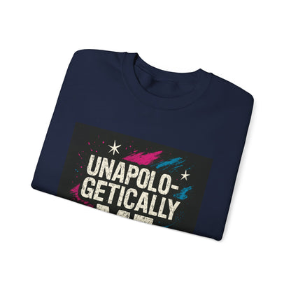 Sweatshirt — "Unapologetically Me" Graphic Crewneck
