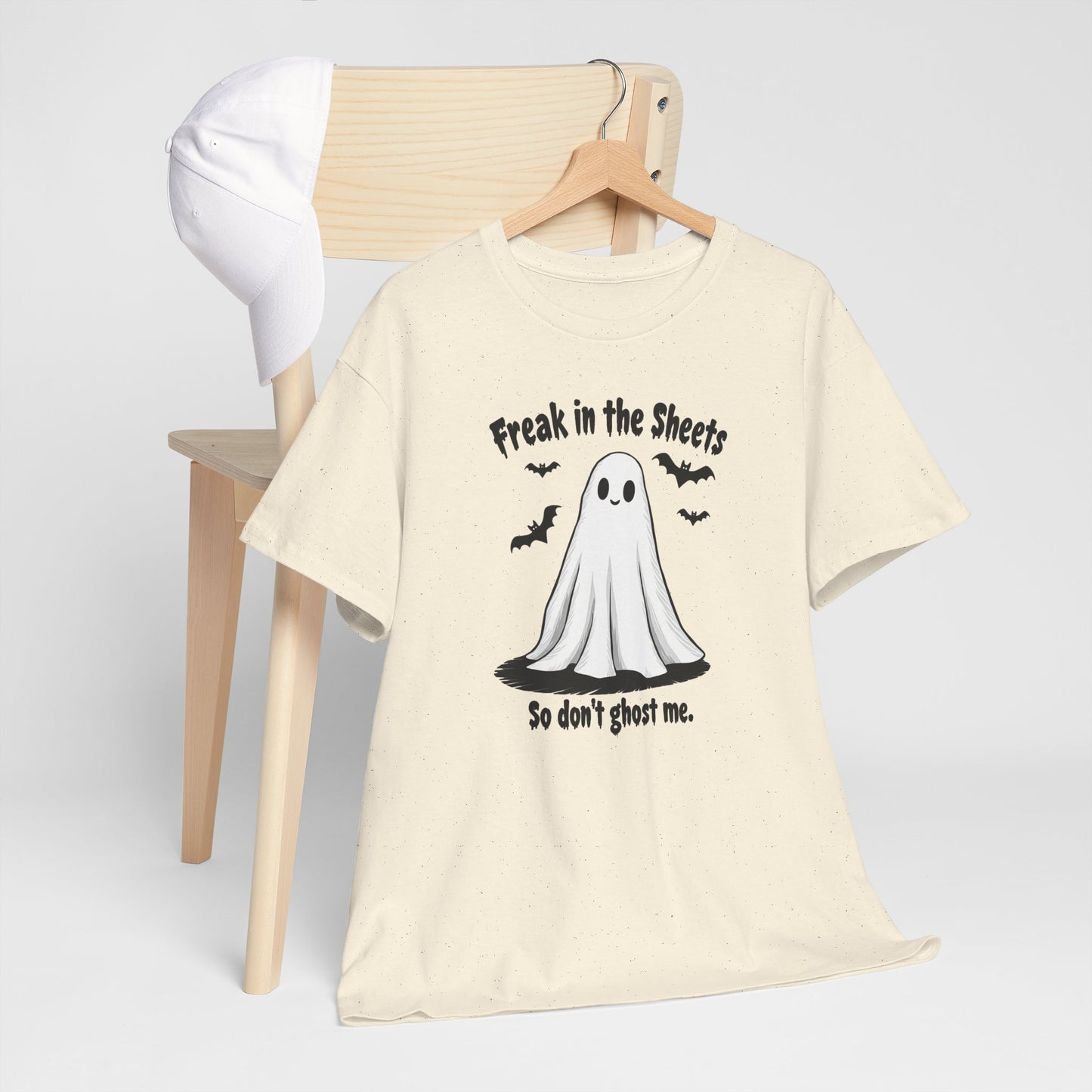 Ghost Tee — “Freak in the Sheets, So Don’t Ghost Me” Halloween Graphic T-Shirt
