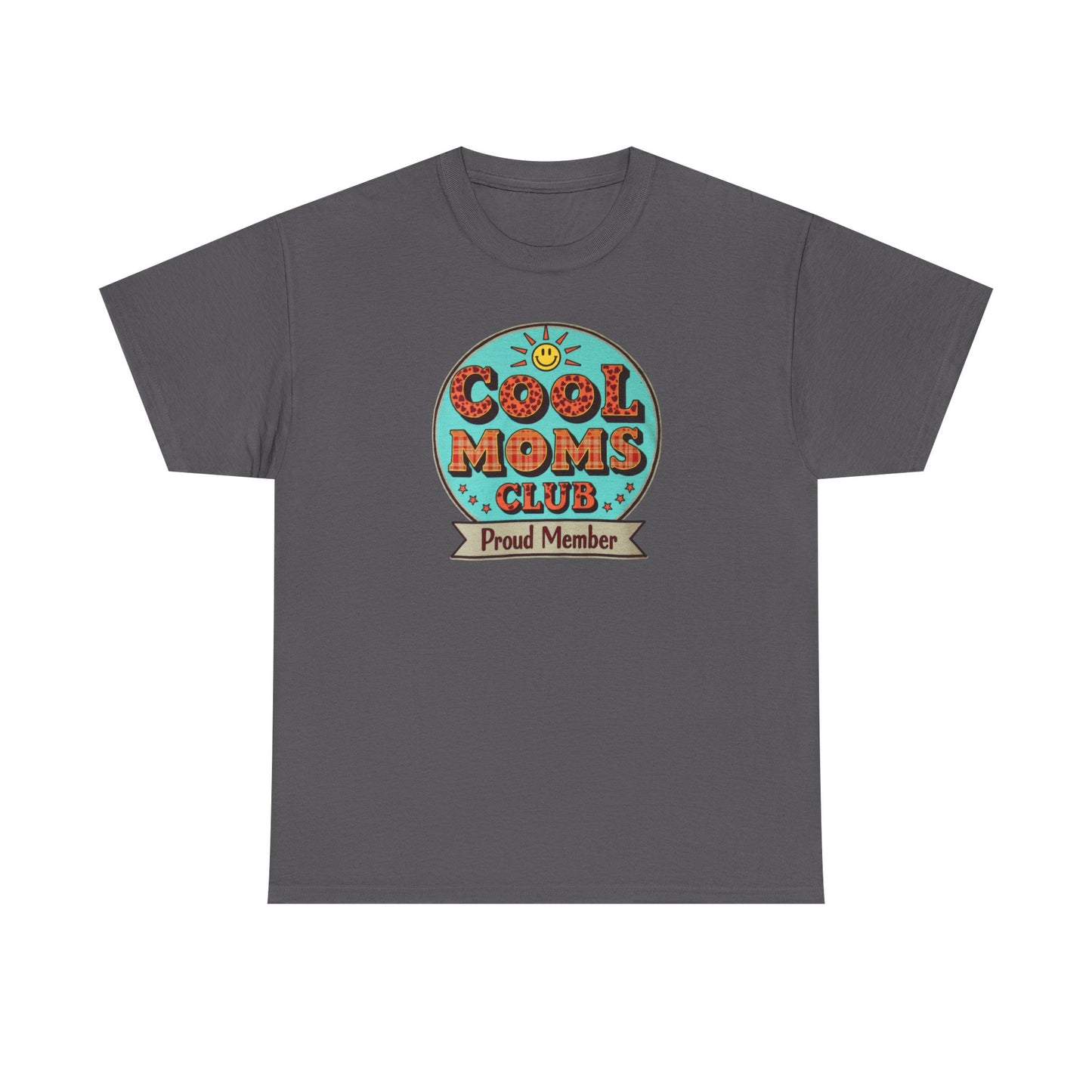 Cool Moms Club T-Shirt — Mother's Day Mom Tee