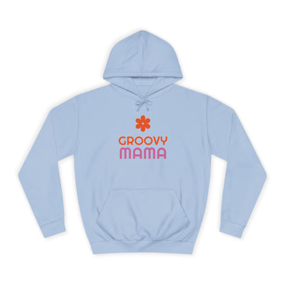 Groovy Mama Unisex College Hoodie - Psychonaut Swag