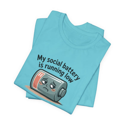 My Social Battery Is Running Low T-Shirt — Funny Introvert Graphic Tee