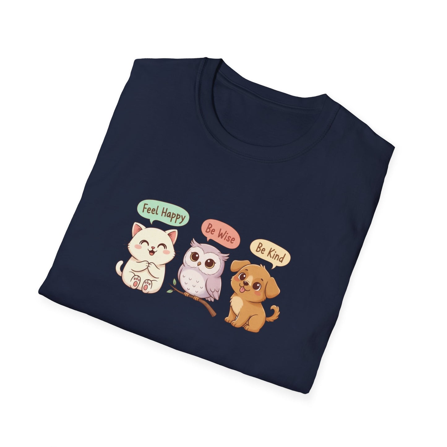 Cute Kawaii Pets T-Shirt — 'Feel Happy, Be Wise, Be Kind' Cartoon Cat Owl Dog Tee