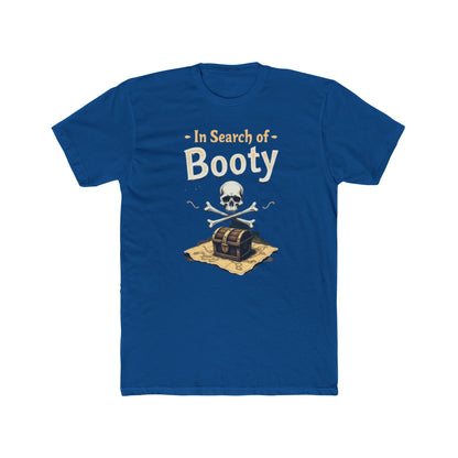 In Search of Booty Pirate T-Shirt, Fun Pirate Tee, Unisex Cotton Tee, Halloween Costume Shirt, Adventure Gift, Nautical Vibe, Unique Humor