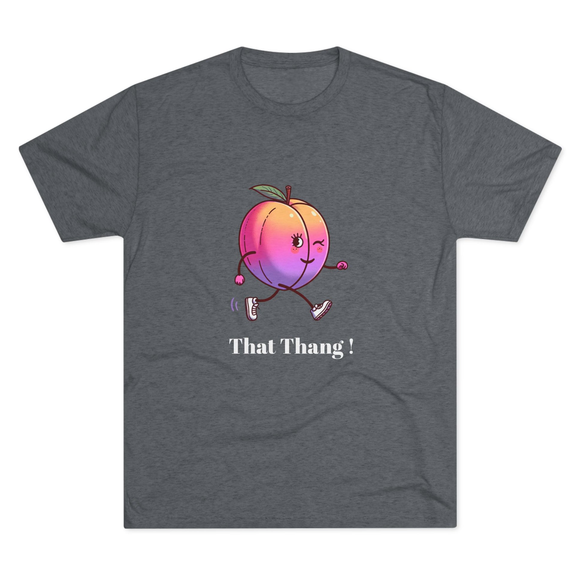 When a nice peach walks by, you gotta look. Unisex Tri-Blend Crew Tee - Psychonaut Swag