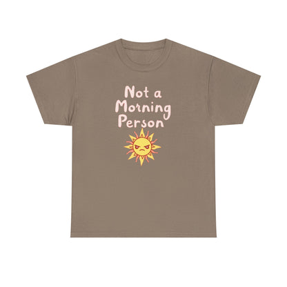 Not a Morning Person, Unisex Cotton T-Shirt, Fun Apparel for Kids and Adults, Perfect Gift for Birthdays and Celebrations - Psychonaut Swag