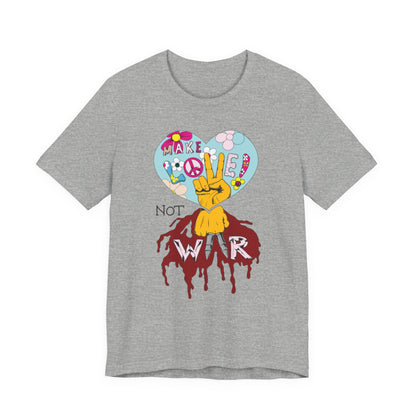 Make Love Not War, unisex Jersey Short Sleeve Tee