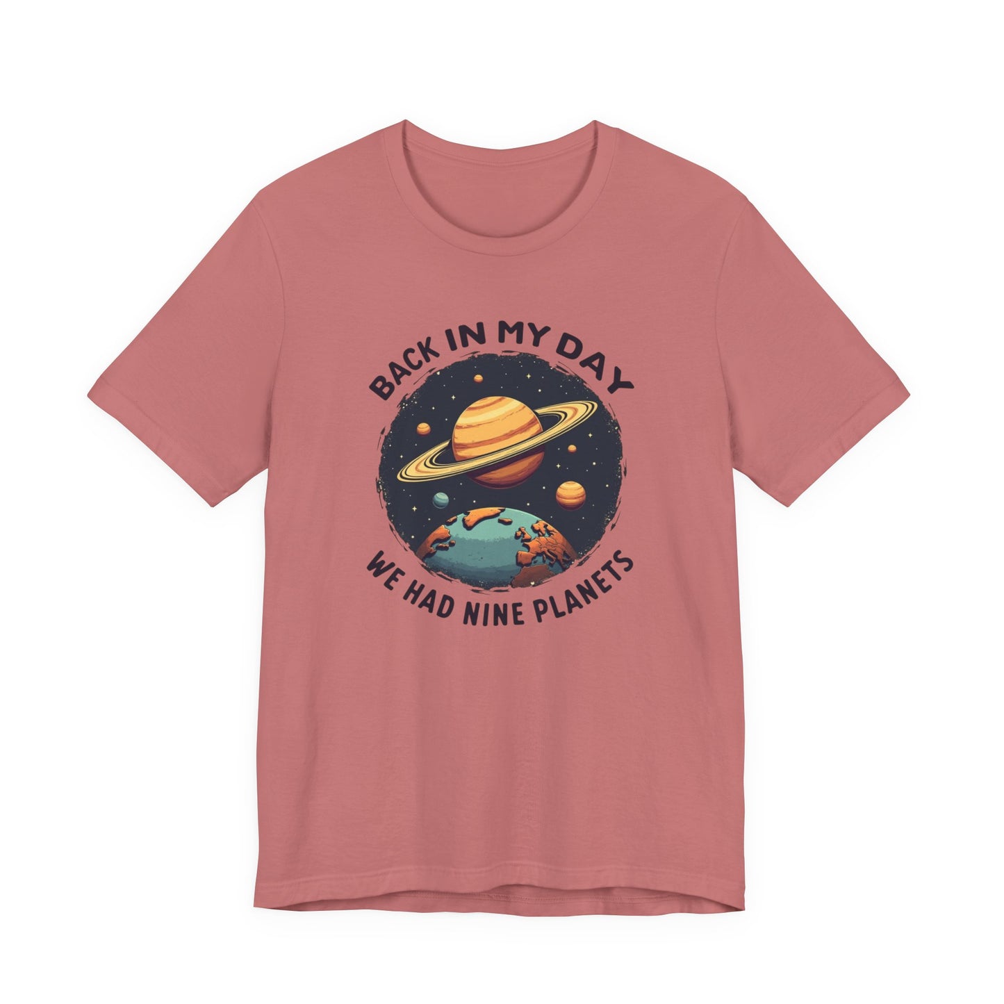 T-Shirt — 'Back in My Day We Had Nine Planets' Retro Space Graphic Tee