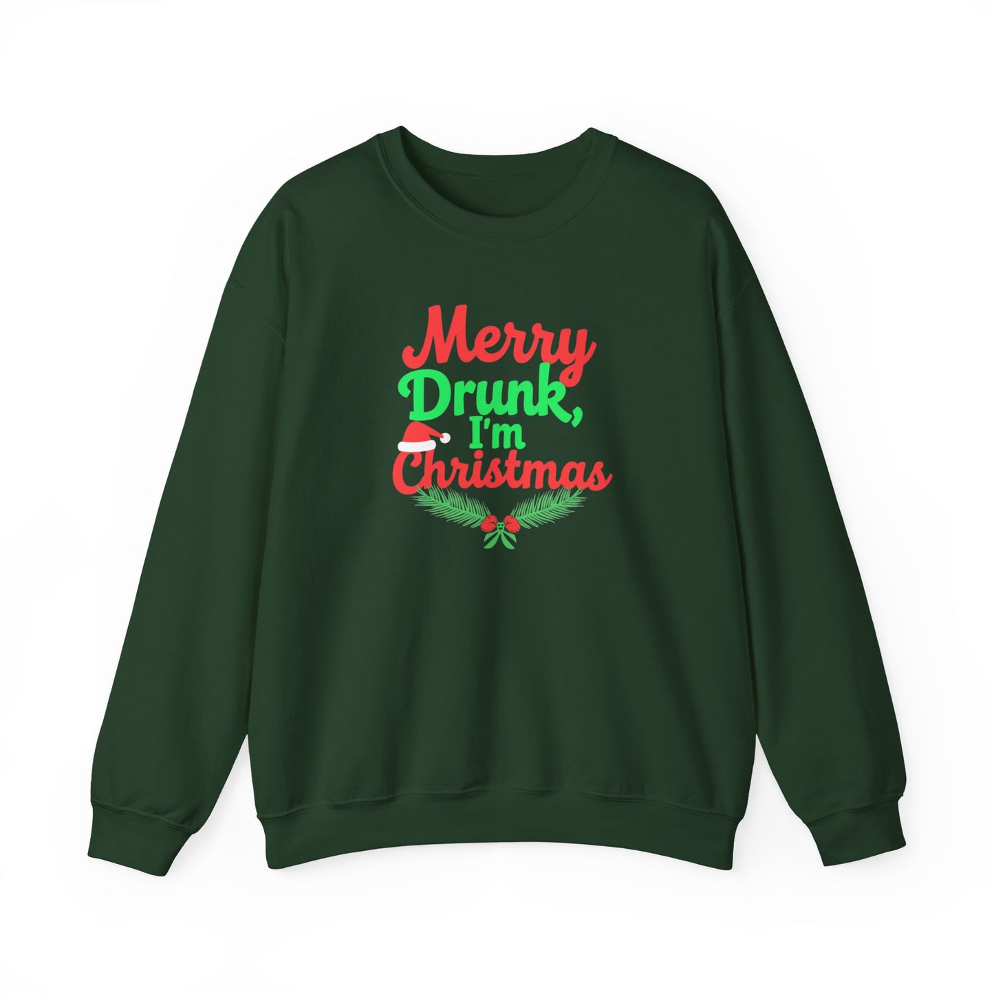 Christmas Sweatshirt — "Merry Drunk, I'm Christmas" Funny Holiday Crewneck