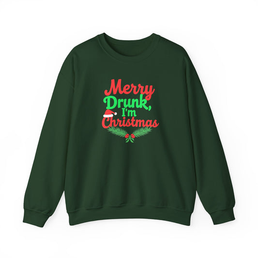 Christmas Sweatshirt — "Merry Drunk, I'm Christmas" Funny Holiday Crewneck