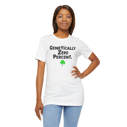 Genetically Zero Percent T-Shirt — Funny St. Patrick’s Day Shamrock Tee