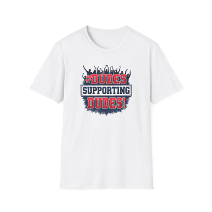 Dudes Supporting Dudes T-Shirt — Pride & Ally Support Graphic Tee
