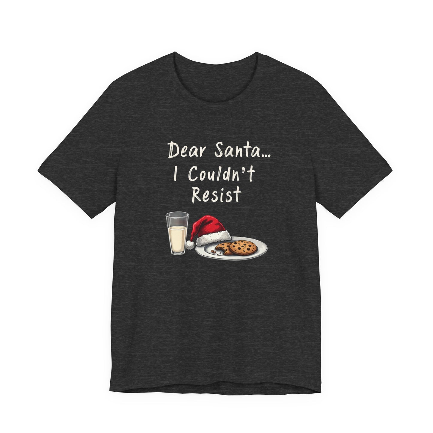 Dear Santa I Couldn't Resist Christmas Tee — Funny Holiday Cookie & Milk Shirt