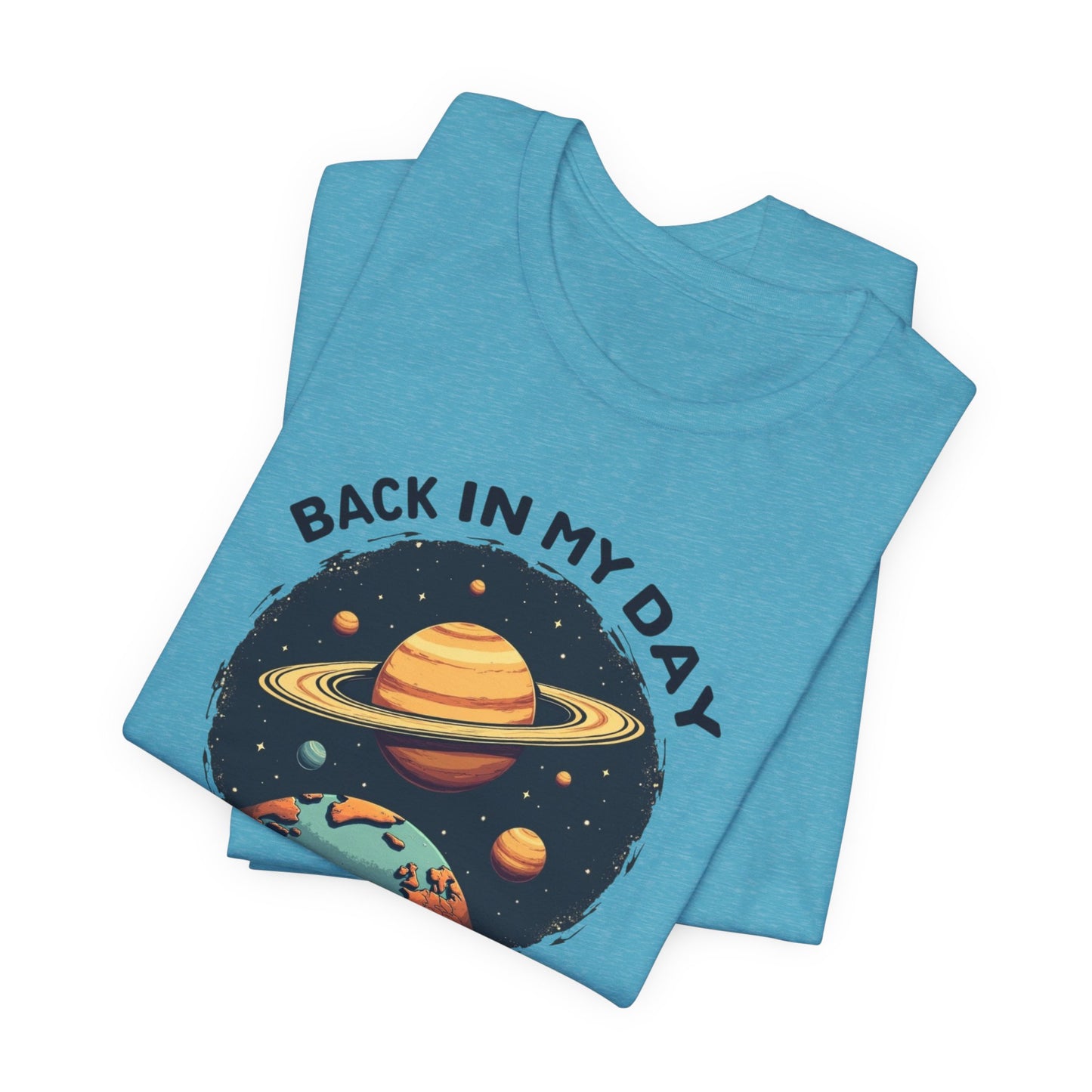 T-Shirt — 'Back in My Day We Had Nine Planets' Retro Space Graphic Tee