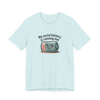 My Social Battery Is Running Low T-Shirt — Funny Introvert Graphic Tee