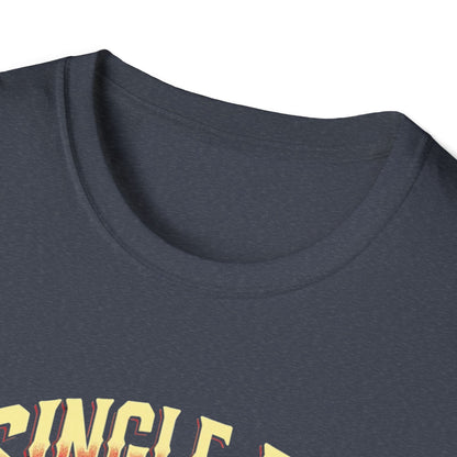 Single AF But Legendary T-Shirt — Funny Single Life Graphic Tee