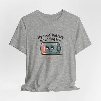My Social Battery Is Running Low T-Shirt — Funny Introvert Graphic Tee