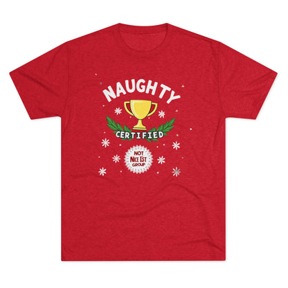 Certified naughty, Unisex Tri-Blend Crew Tee