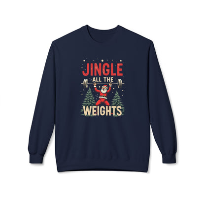 Jingle All the Weights Sweatshirt — Christmas Gym Crewneck