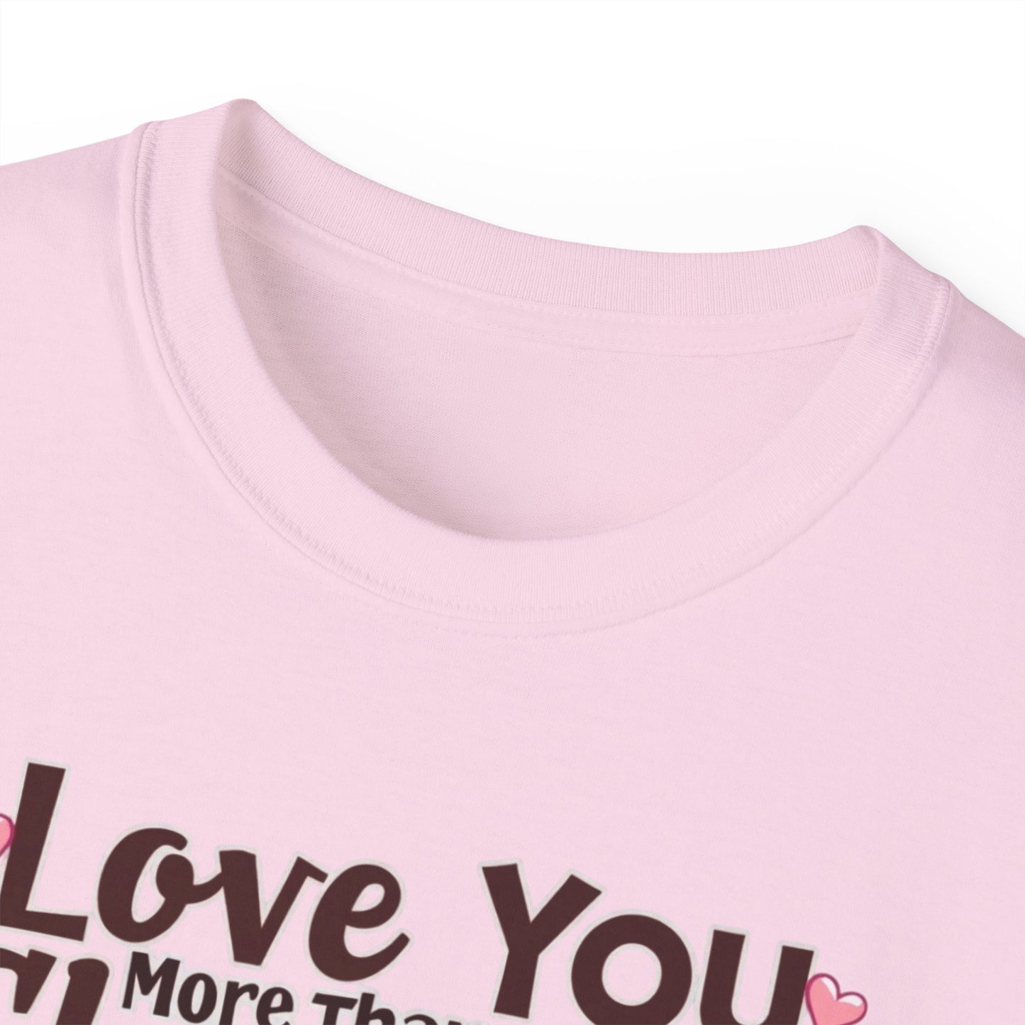 Love You More Than Chocolate T‑Shirt — Funny Valentine's Day Romantic Tee