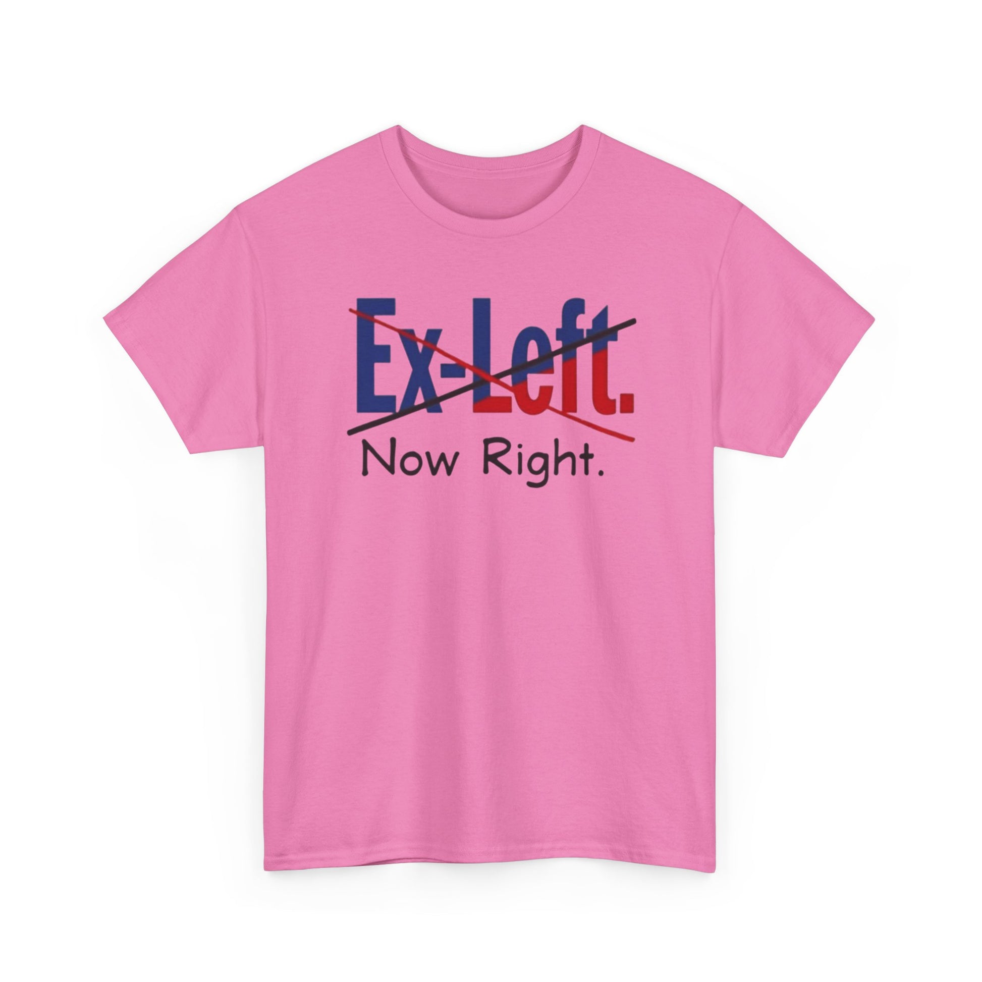 Ex-Left to Now Right Unisex Heavy Cotton Tee, Funny Tee, Statement Shirt, Casual Wear, Gift for Friends, Everyday Style - Psychonaut Swag