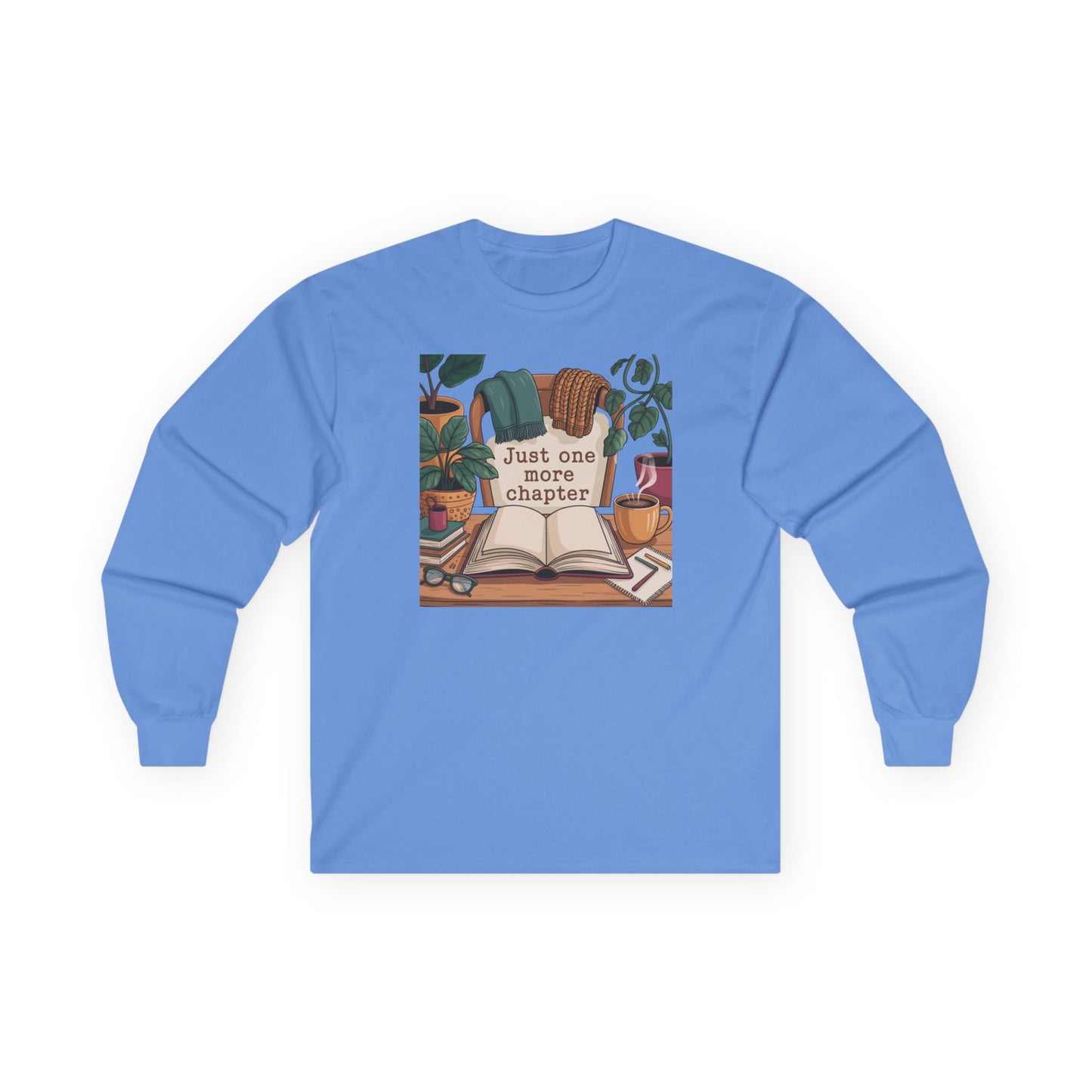 Long Sleeve Tee — "Just One More Chapter" Cozy Book Lover Shirt