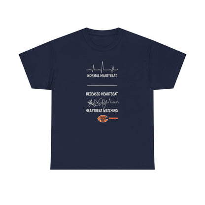Bears Heartbeat Monitoring Tee — "Normal Heartbeat / Deceased Heartbeat / Heartbeat Watching" Graphic T-Shirt