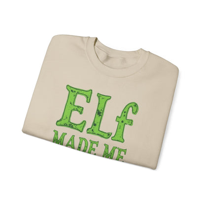 Elf Made Me Do It Sweatshirt – Funny Christmas Holiday Crewneck