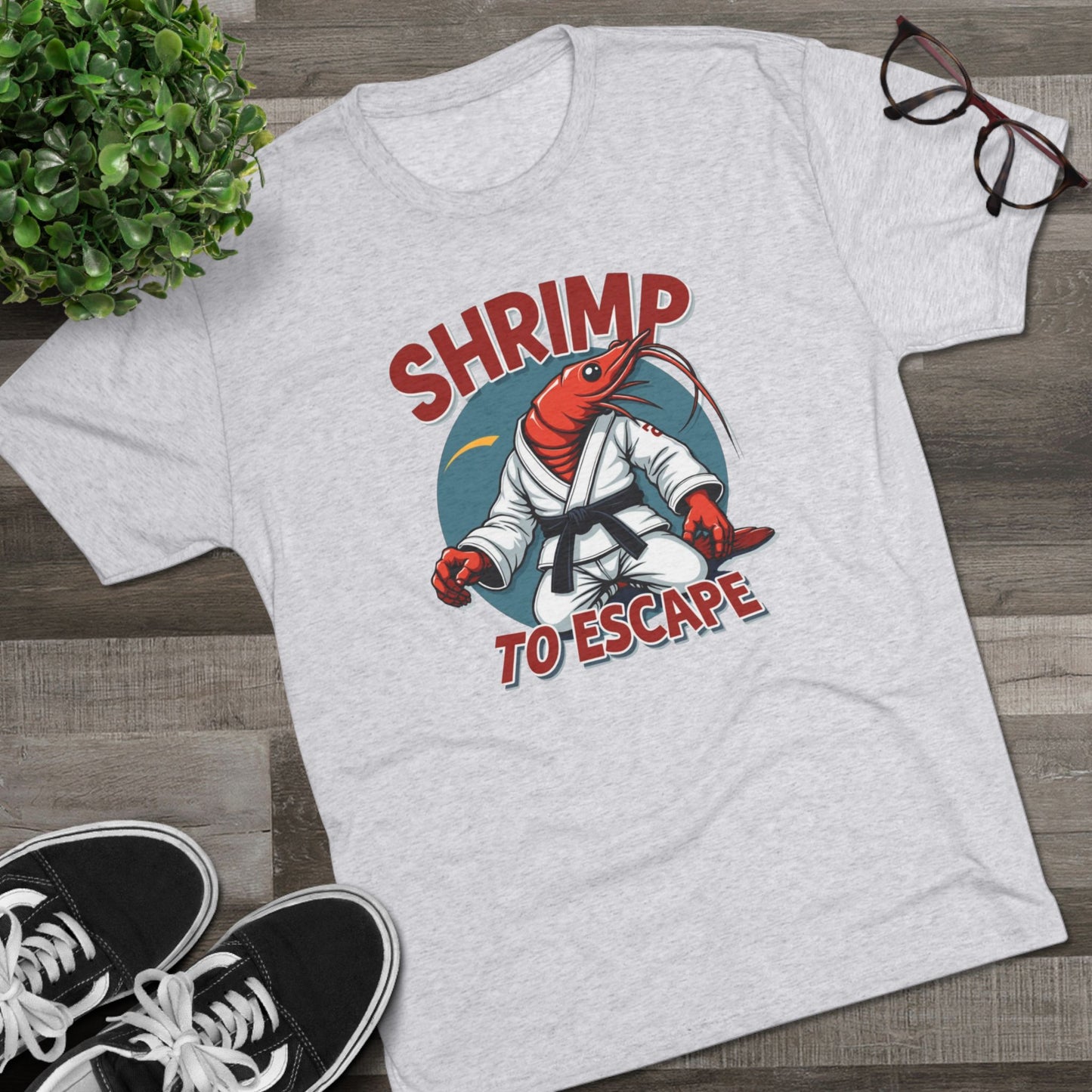 Shrimp to Escape Martial Arts T-Shirt