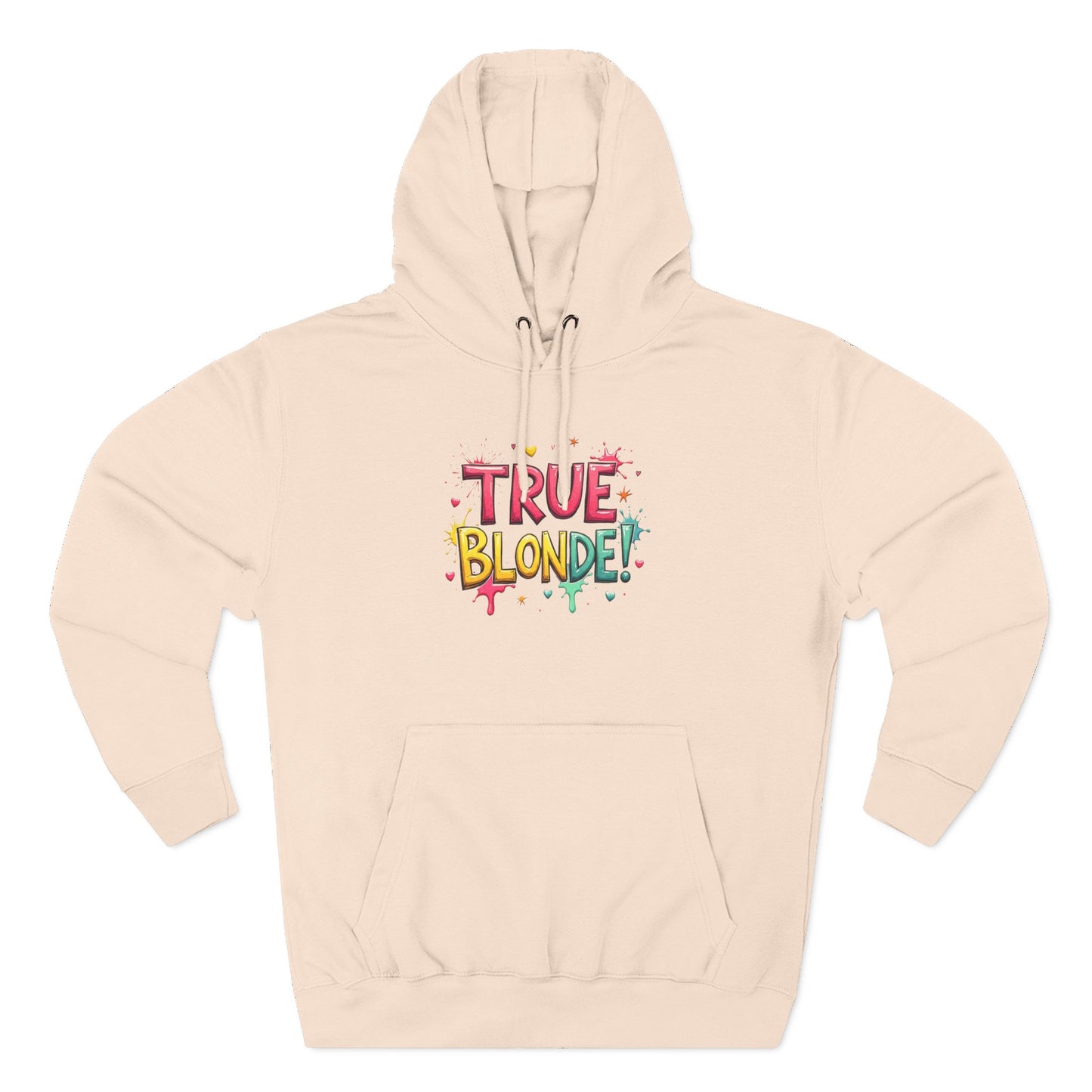 True Blonde Hoodie — Colorful Fun Graphic Pullover for Blonde Pride