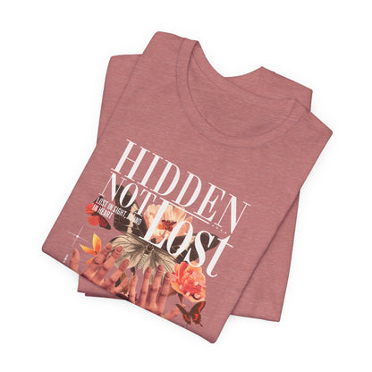 Hidden Not Lost Floral Graphic Tee — Empowering Mental Health Awareness Shirt