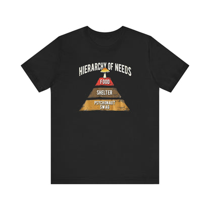 Hierarchy of Needs Tee, Unisex Short Sleeve Shirt, Casual Wear, Gift for Psychonauts, Fun Graphic Shirt, Perfect for Festivals - Psychonaut Swag